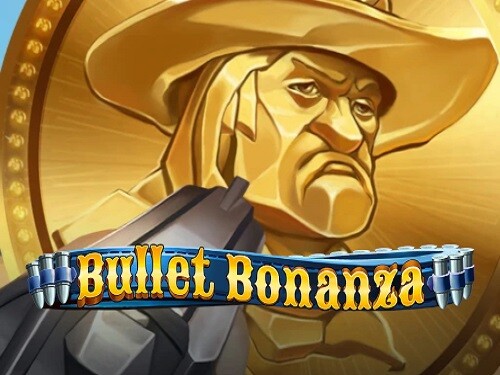 불릿 보난자 Bullet Bonanza