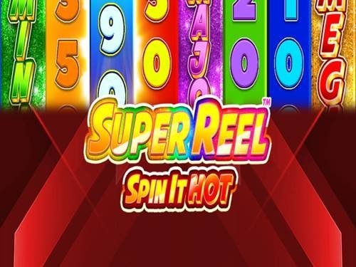 슈퍼 릴 - 스핀 잇 핫 Super Reel - Spin It Hot