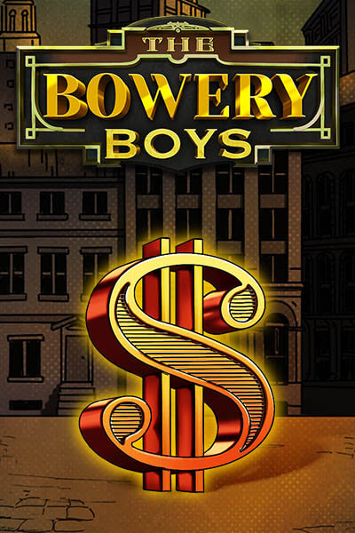 더 바워리 보이스 The Bowery Boys
