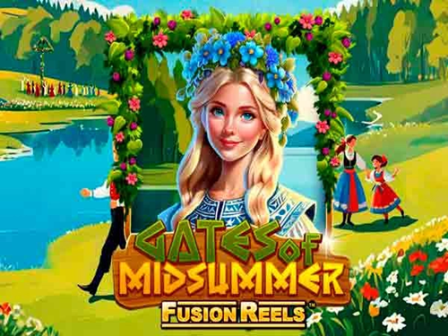게이츠 오브 미드서머 퓨전 릴스 Gates of Midsummer Fusion Reels
