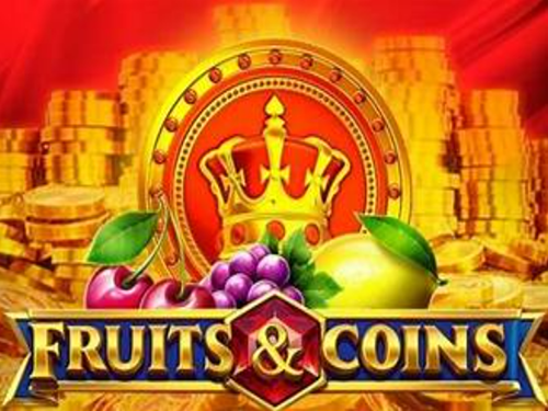 Fruits & Coins Fruits & Coins