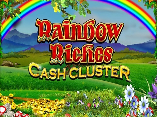 레인보우 리치스 캐시 클러스터 Rainbow Riches Cash Cluster 
