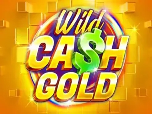 Wild Cash Gold  Wild Cash Gold 