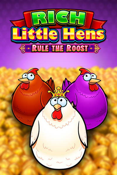 리치 리틀 헨스 룰 더 루스트 Rich Little Hens Rule The Roost