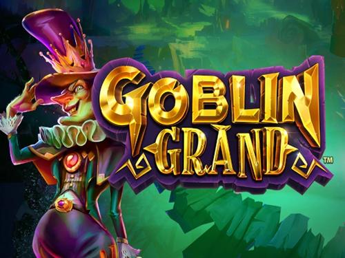 고블린 그랜드 Goblin Grand