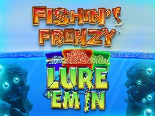 피신 프렌지 루어 엠 인 Fishin' Frenzy Lure 'Em In