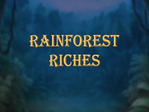 레인포레스트 리치스 Rainforest Riches