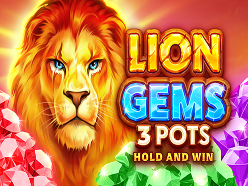 라이언 젬스 3 팟츠: 홀드 앤 윈 Lion Gems 3 Pots: Hold and Win