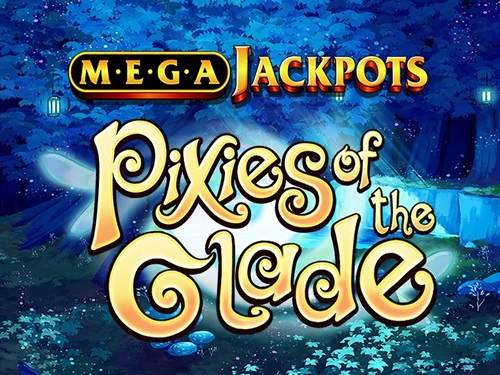 메가잭팟 픽시스 오브 더 글레이드 MegaJackpots Pixies of the Glade