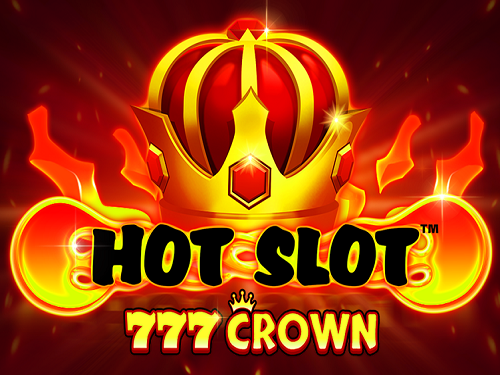핫 슬롯: 777 크라운 Hot Slot: 777 Crown