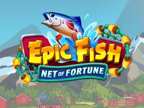 에픽 피쉬 넷 오브 포춘 Epic Fish Net of Fortune