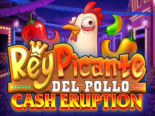 캐시 이럽션 레이 피칸테 델 폴로 Cash Eruption Rey Picante Del Pollo