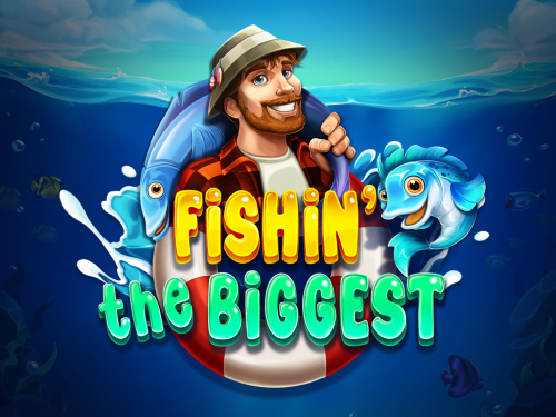 피신 더 비기스트 Fishin' The Biggest 