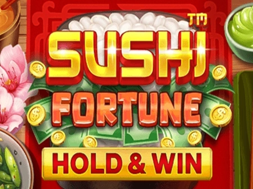 스시 포춘 - 홀드 & 윈 Sushi Fortune - Hold & Win 