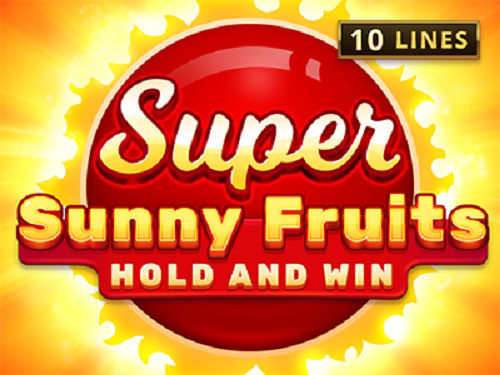 슈퍼 써니 프루츠: 홀드 앤 윈 Super Sunny Fruits: Hold And Win