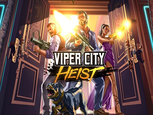 바이퍼 시티 하이스트 Viper City Heist