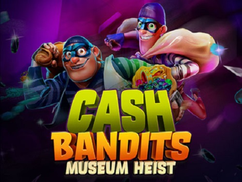 캐시 밴디츠 뮤지엄 하이스트 Cash Bandits Museum Heist