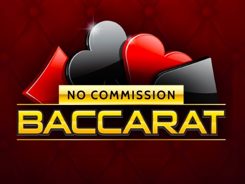 바카라 노 커미션 Baccarat No Commission