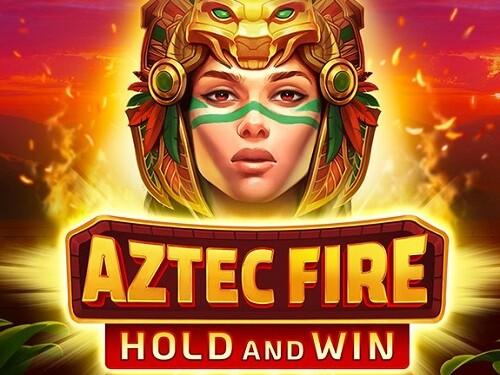 아즈텍 파이어: 홀드 앤 윈 Aztec Fire: Hold and Win
