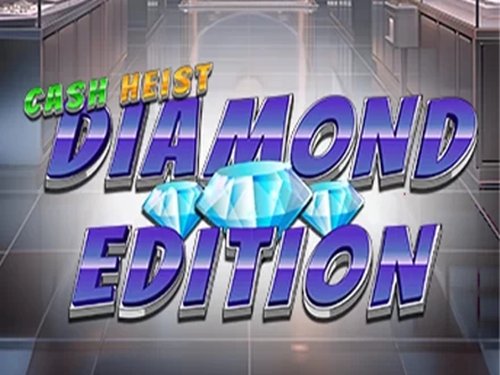 캐시 헤이스트 다이아몬드 에디션 Cash Heist Diamond Edition