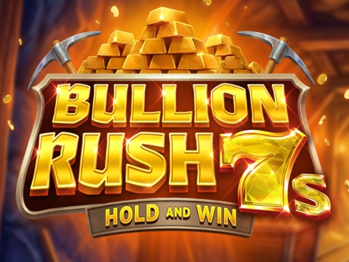 불리언 러시 7s Bullion Rush 7s
