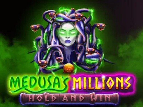 메두사스 밀리언스 Medusa’s Millions