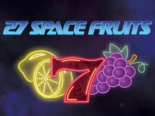 27 스페이스 프루츠 27 Space Fruits