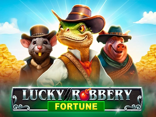 럭키 로버리 포춘 Lucky Robbery Fortune