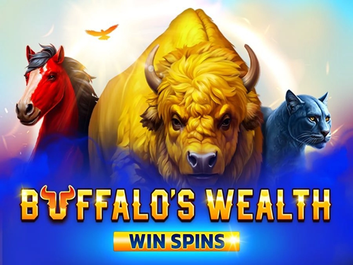 버팔로스 웰스 윈 스핀스  Buffalo's Wealth Win Spins 