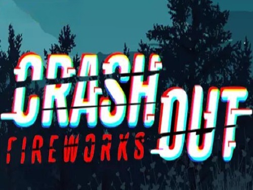 크래시아웃: 파이어웍스 Crashout: Fireworks