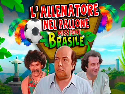 랄레나토레 넬 팔로네 - 미시오네 브라질레 L'Allenatore nel Pallone - Missione Brasile