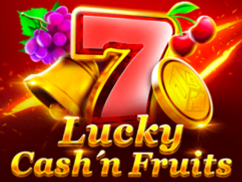 럭키 캐시 앤 프루츠 Lucky Cash'n Fruits