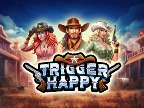 트리거 해피 Trigger Happy